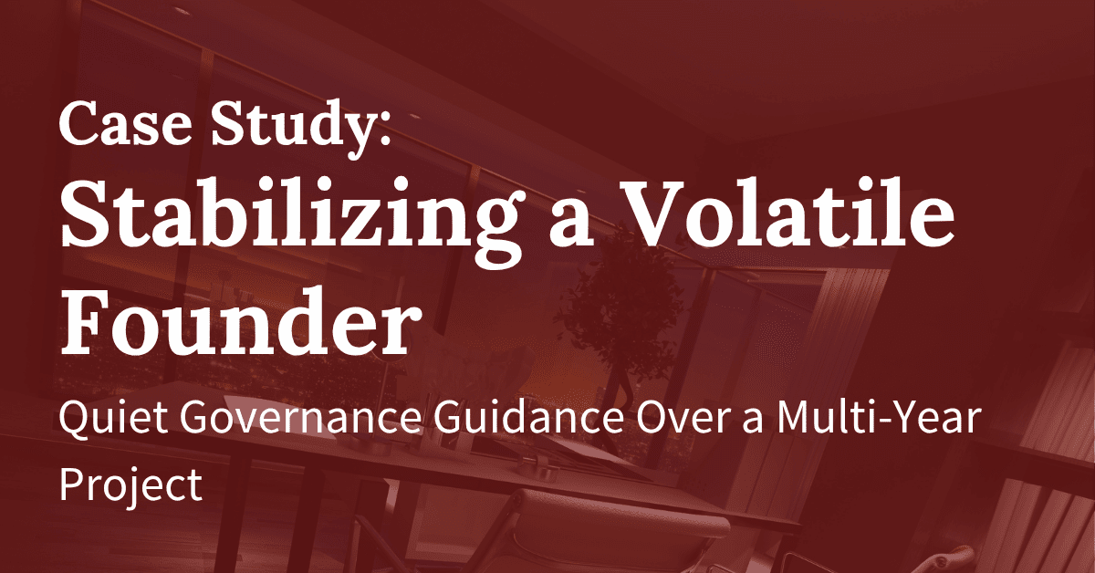Stabilizing a Volatile Founder and Guiding a Multi-Year Project to a Responsible Close