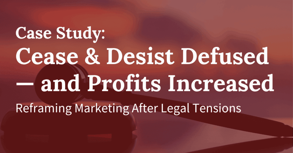 Cease & Desist Letter Defused — And the Campaign Got More Profitable