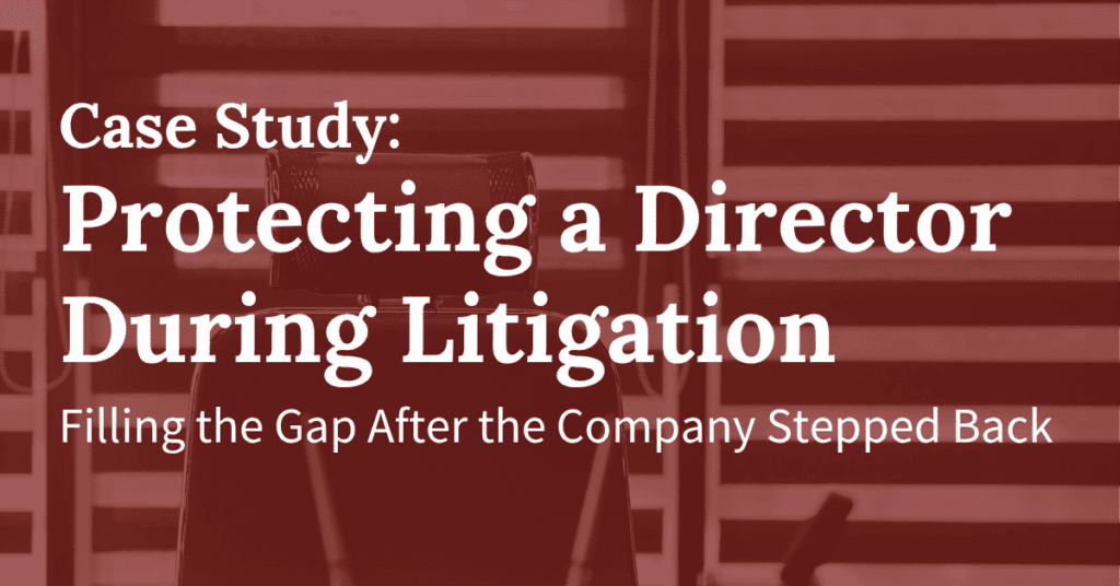 When the Company Stepped Back, Pholus Stepped In — Quietly Protecting a Director During Litigation Exposure