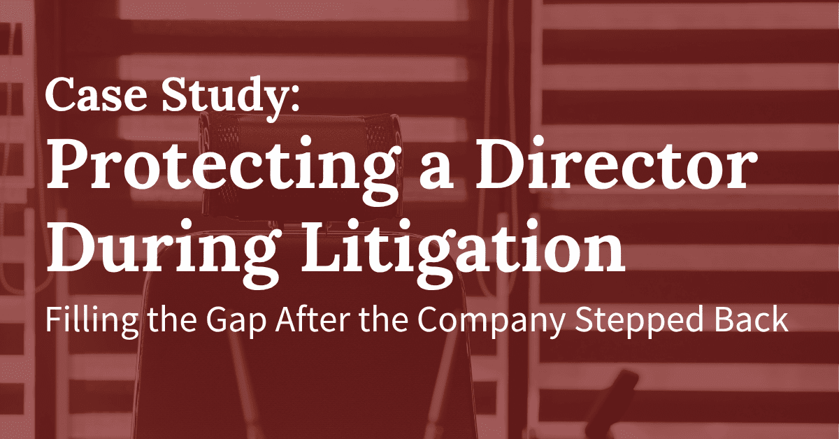 When the Company Stepped Back, Pholus Stepped In — Quietly Protecting a Director During Litigation Exposure